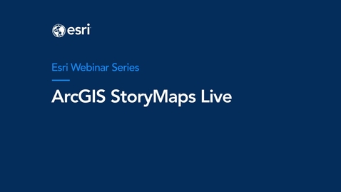 Thumbnail for ArcGIS StoryMaps Live - May 2024 Webinar - Briefings for Government