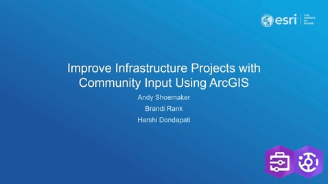 Thumbnail for Improve Infrastructure Projects with Community Input Using ArcGIS